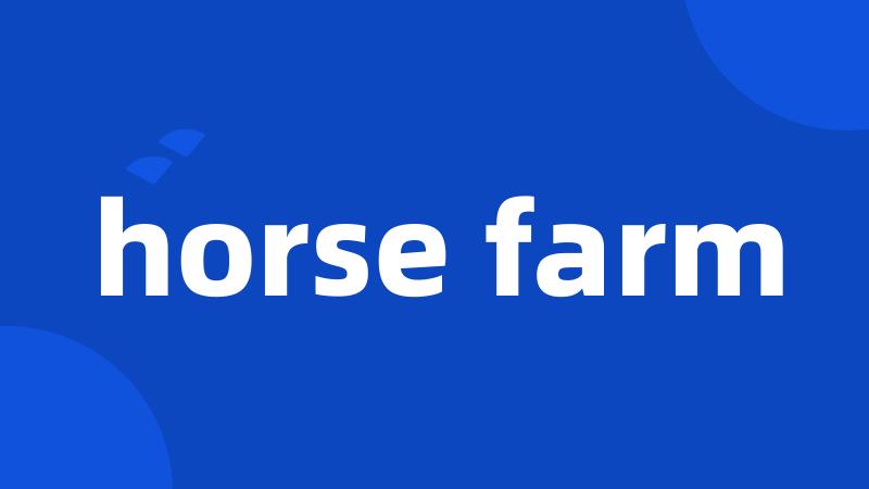 horse farm