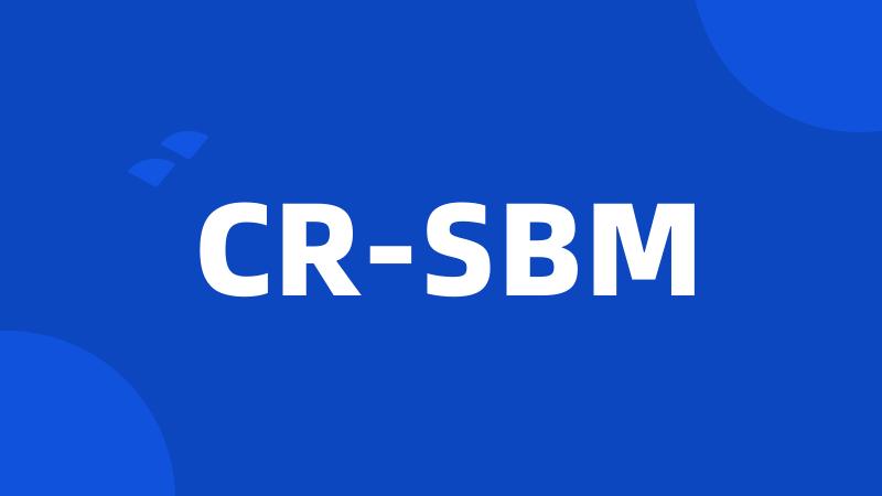 CR-SBM