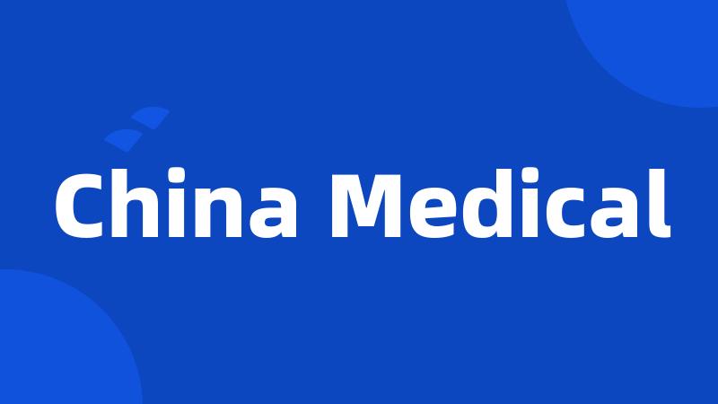 China Medical