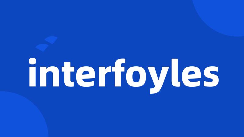 interfoyles