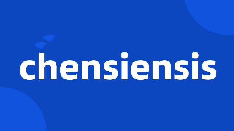 chensiensis