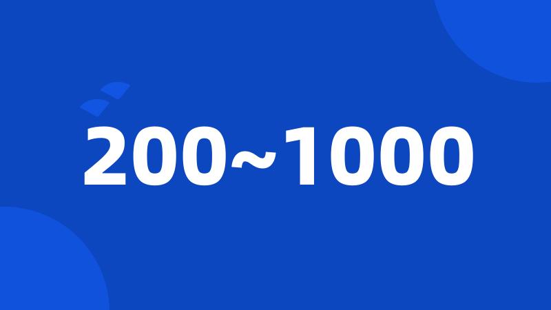 200~1000