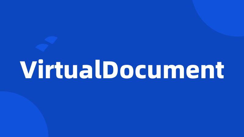 VirtualDocument