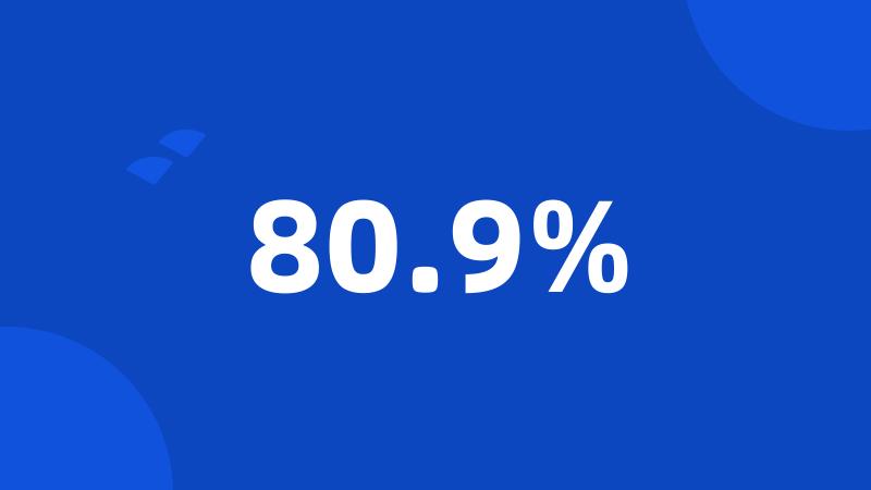 80.9%