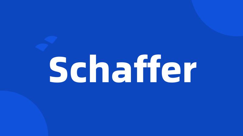 Schaffer