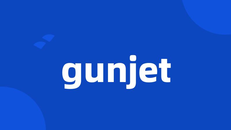 gunjet