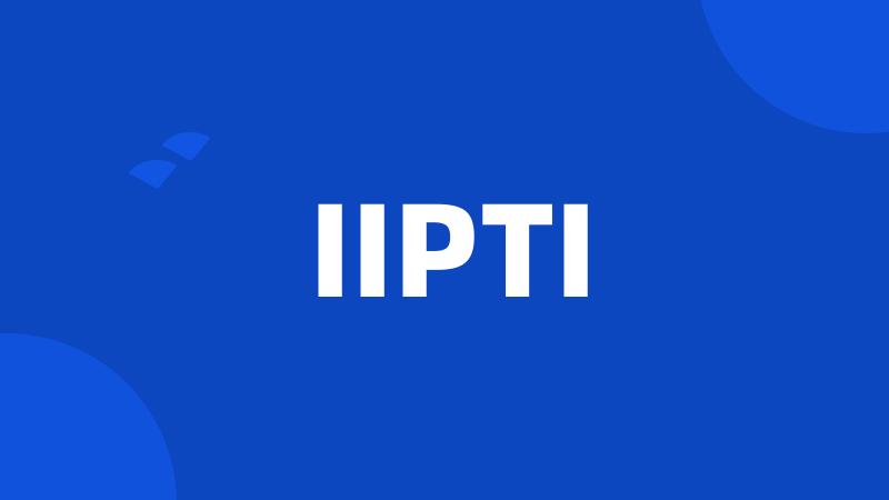 IIPTI