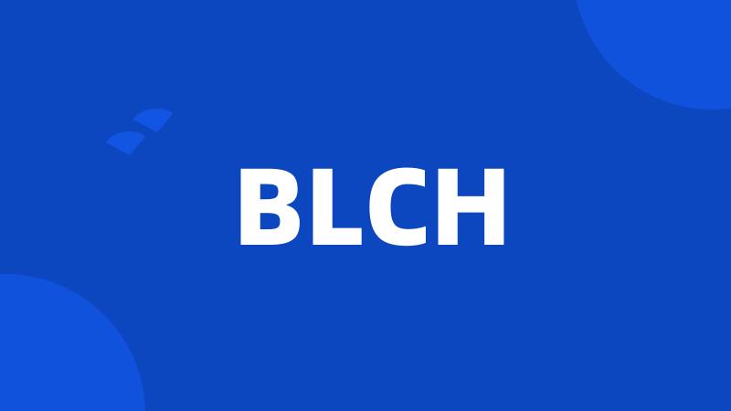 BLCH