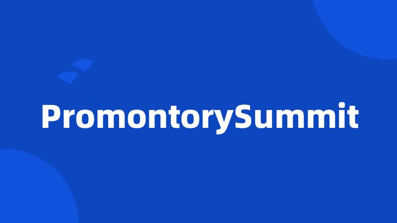 PromontorySummit