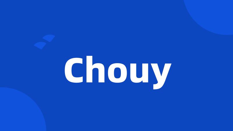 Chouy