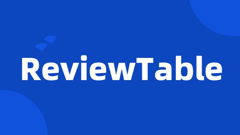 ReviewTable