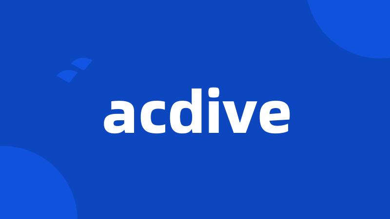 acdive