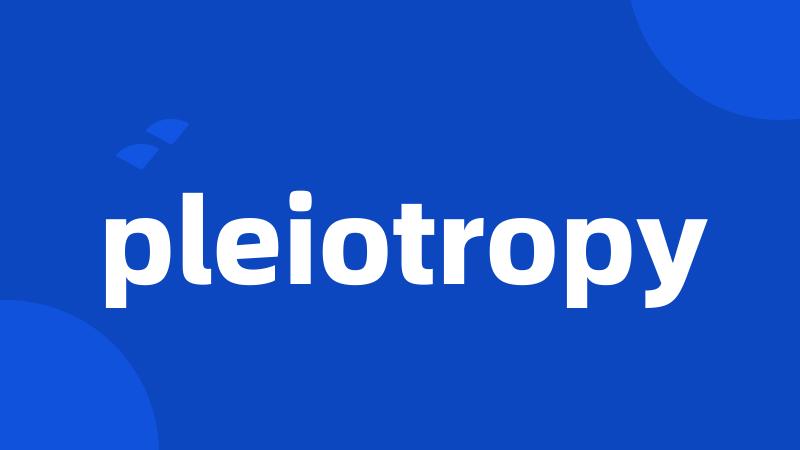 pleiotropy