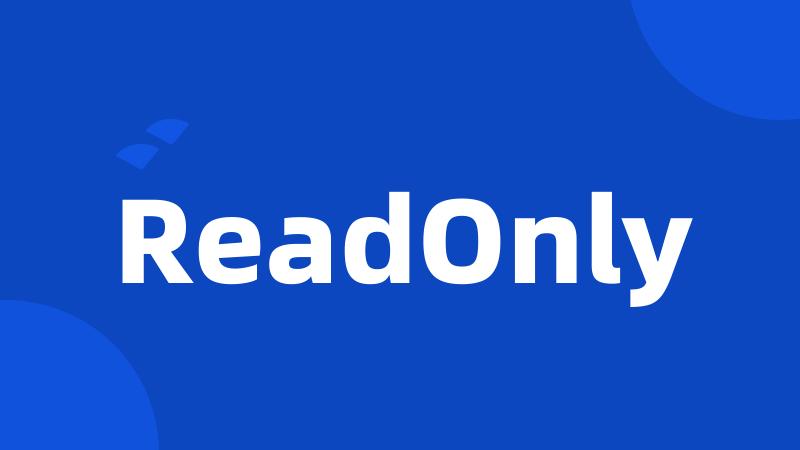 ReadOnly