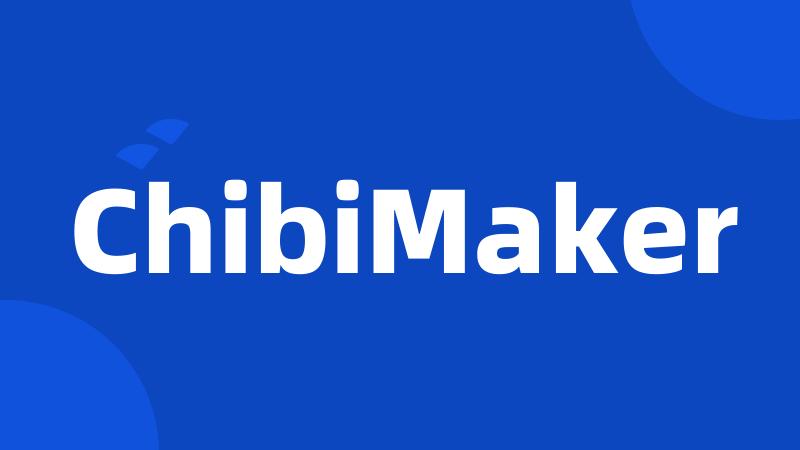 ChibiMaker