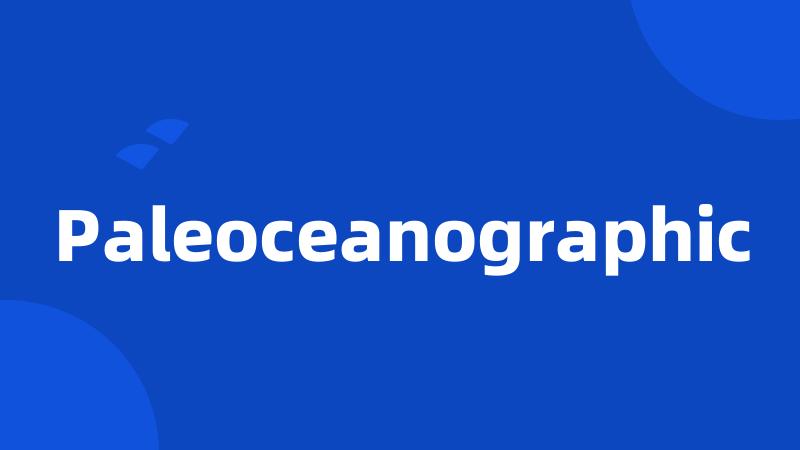 Paleoceanographic