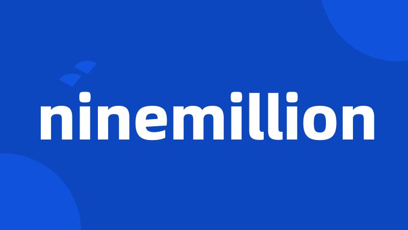 ninemillion