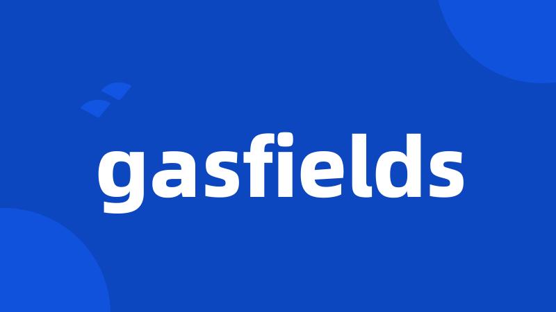 gasfields