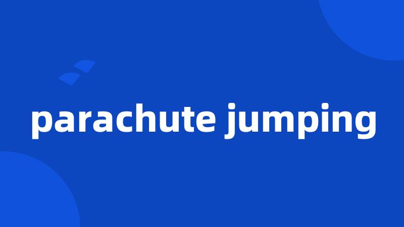 parachute jumping