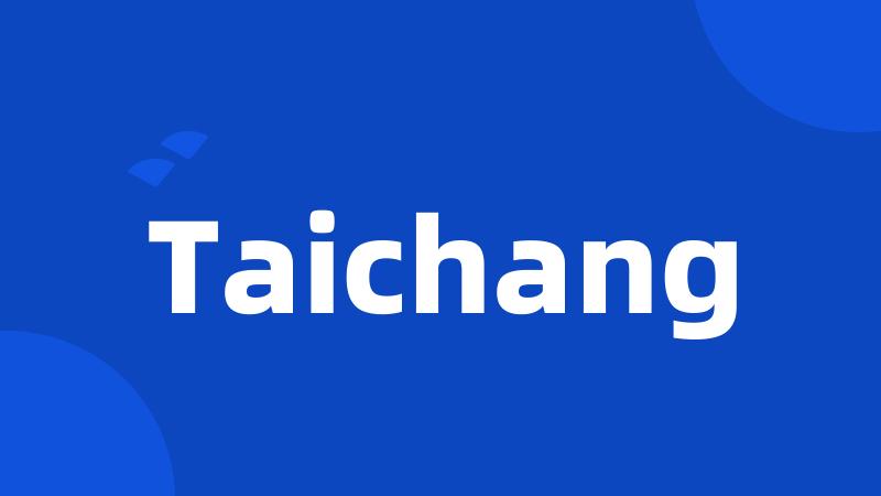 Taichang