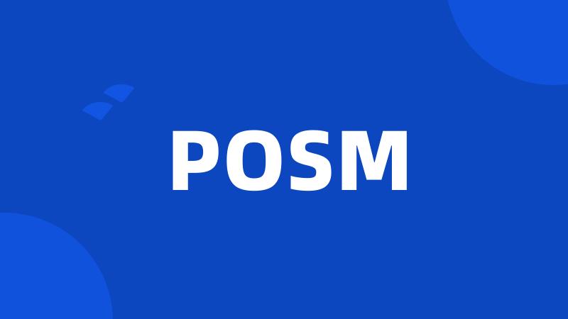 POSM