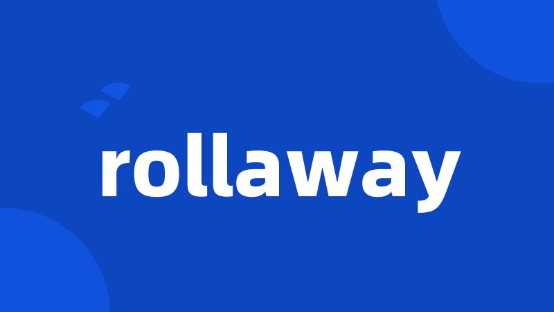 rollaway