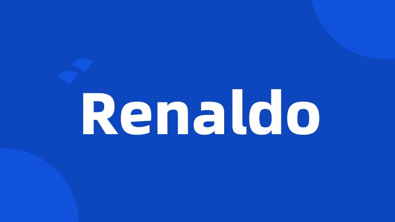 Renaldo