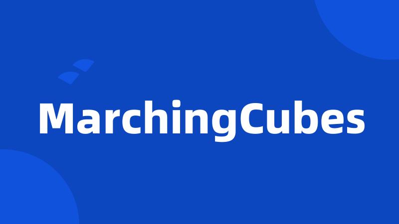 MarchingCubes