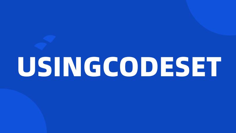 USINGCODESET