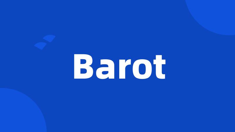 Barot