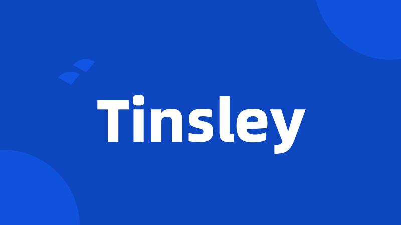 Tinsley