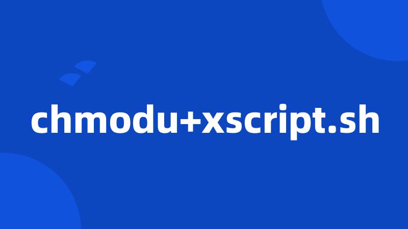 chmodu+xscript.sh