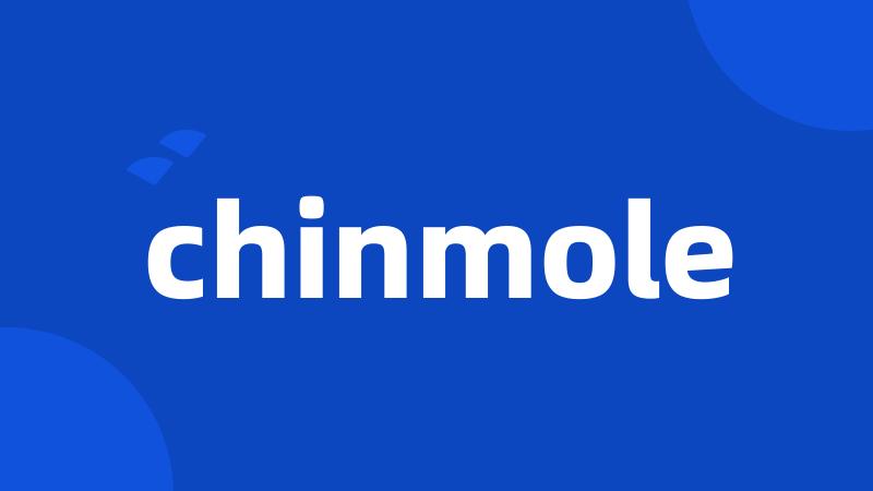 chinmole