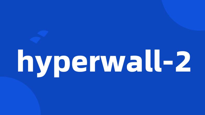 hyperwall-2