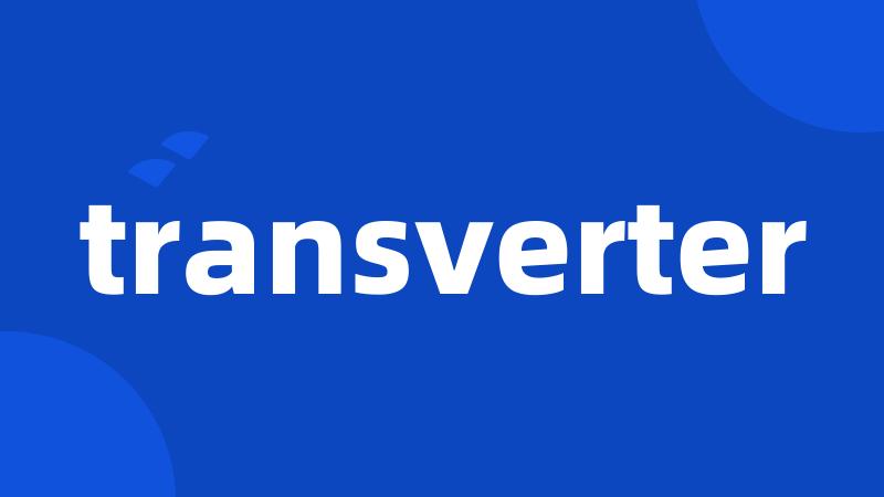 transverter