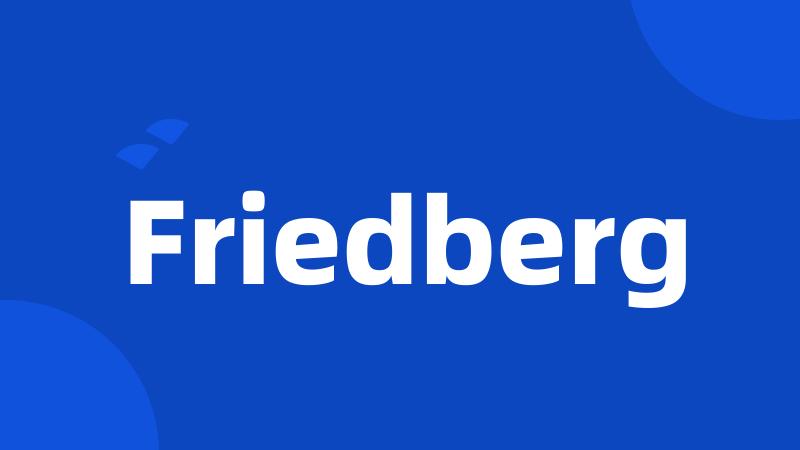 Friedberg