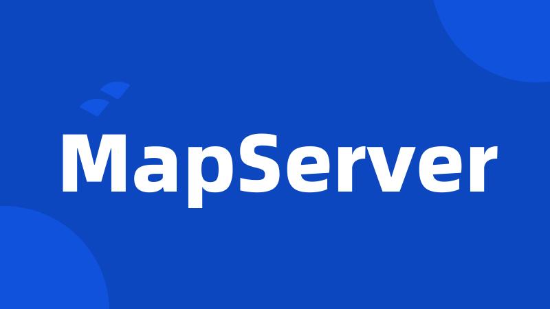 MapServer