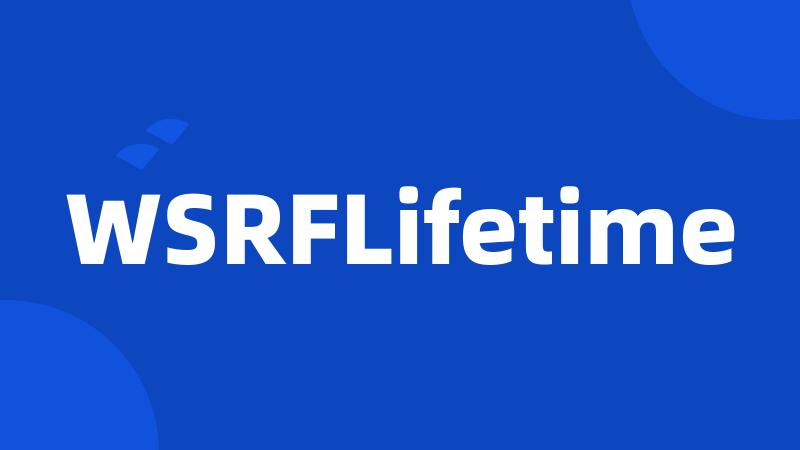 WSRFLifetime