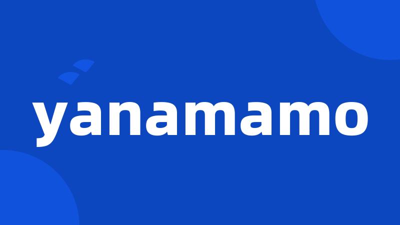 yanamamo