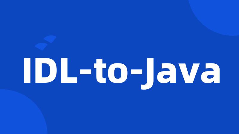 IDL-to-Java