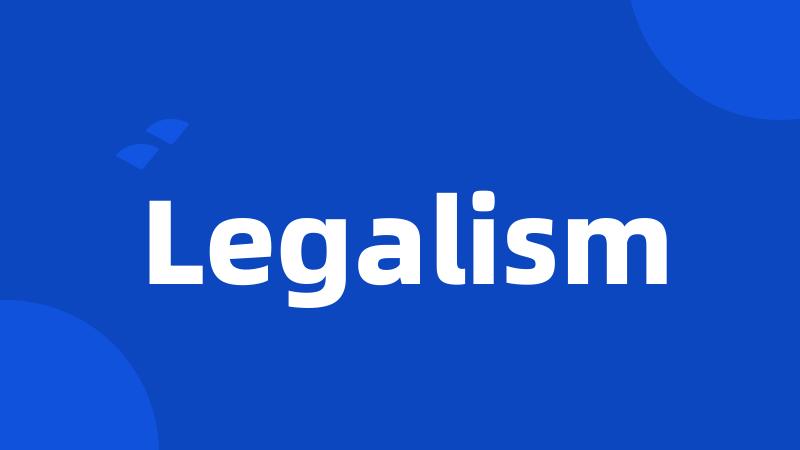 Legalism