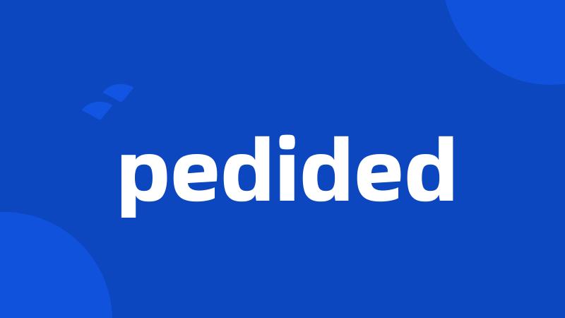 pedided