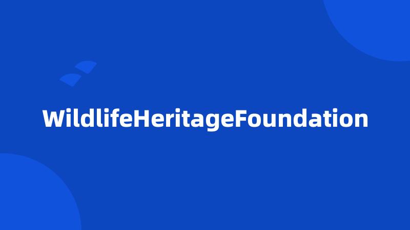 WildlifeHeritageFoundation