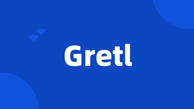 Gretl