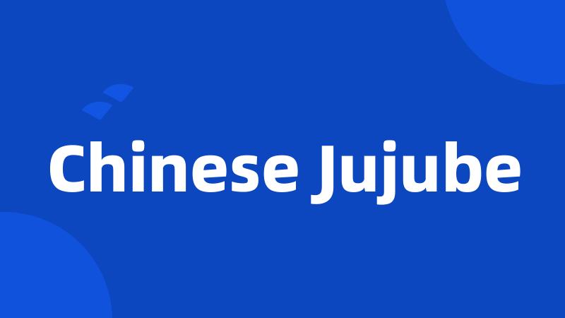 Chinese Jujube