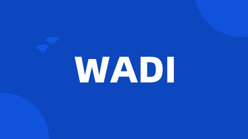 WADI