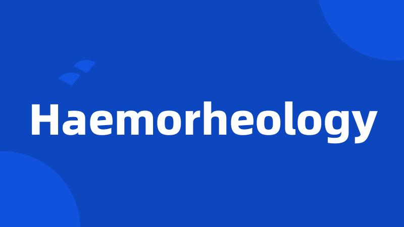 Haemorheology