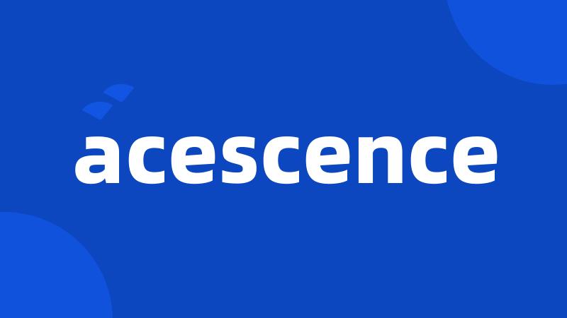 acescence