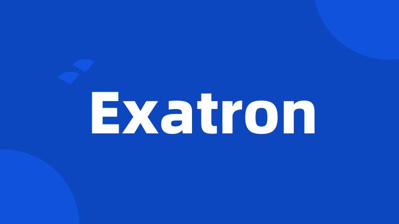 Exatron