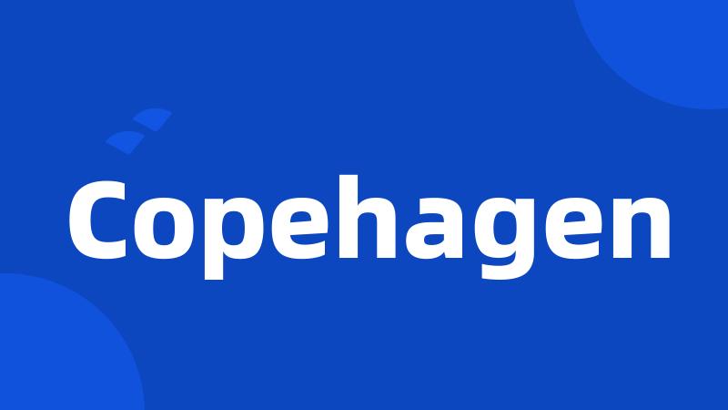 Copehagen